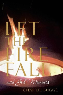 Let the Fire Fall - Buggé, Charlie