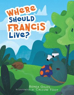 Where Should Francis Live? - Giles, Renea