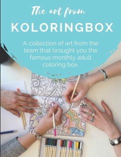 The art from Koloringbox: A collection of art from the team that brought you the famous monthly adult coloring box. - Ventures LLC, Indorican