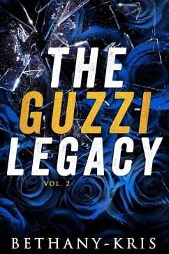 The Guzzi Legacy: Vol 2 - Bethany-Kris