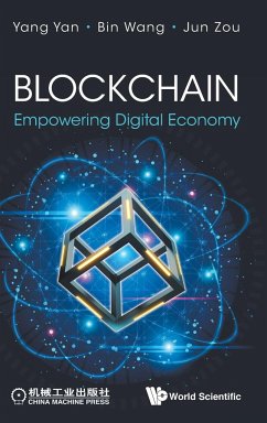 Blockchain: Empowering Digital Economy - Yan, Yang; Wang, Bin; Zou, Jun