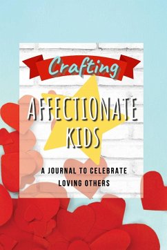 Crafting Affectionate Kids - Gower, Tricia