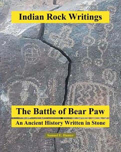 Indian Rock Writings - Hunter, Samuel E.