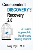 Codependent Discovery and Recovery 2.0