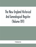 The New England Historical And Genealogical Register (Volume XIV)