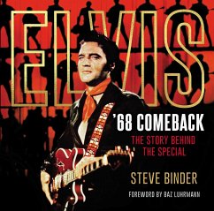 Elvis '68 Comeback: The Story Behind the Special - Binder, Steve