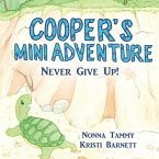 Cooper's Mini Adventure: Never Give Up