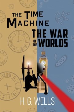 The Time Machine and The War of the Worlds (A Reader's Library Classic Hardcover) - Wells, H. G.