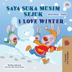 I Love Winter (Malay English Bilingual Book for Kids) - Admont, Shelley; Books, Kidkiddos