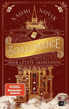 Der letzte Absolvent / Scholomance Bd.2 - Novik, Naomi