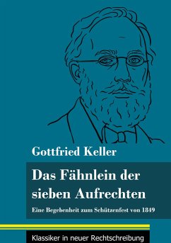 Das Fähnlein der sieben Aufrechten - Keller, Gottfried