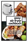 Easy Air Fryer Kochbuch