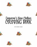 The Emperor's New Clothes Coloring Book for Children (8x10 Coloring Book / Activity Book)