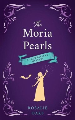 The Moria Pearls - Oaks, Rosalie