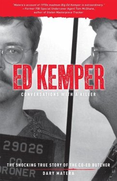 Ed Kemper: Conversations with a Killer - Matera, Dary