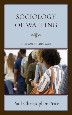 Sociology of Waiting - Price, Paul Christopher