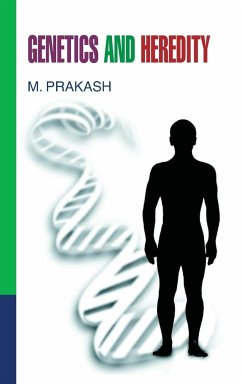 Genetics and Heredity - Prakash, M.