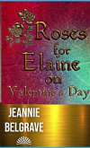 Roses for Elaine on Valentine's Day