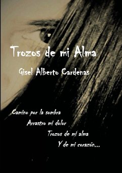 Trozos de mi Alma - Cardenas, Gisel Alberto