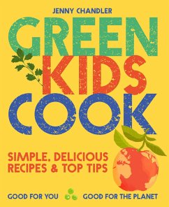 Green Kids Cook - Chandler, Jenny