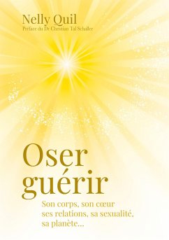 Oser guérir - Quil, Nelly