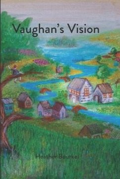 Vaughan's Vision - Bourke, Heather