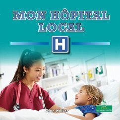 Mon Hôpital Local (My Local Hospital) - Walker, Alan