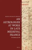 An Astrologer at Work in Late Medieval France: The Notebooks of S. Belle