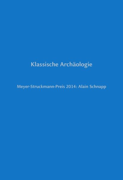 Klassische Archäologie (eBook, PDF) Klassische Archäologie (eBook, PDF)