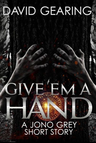 Give 'Em a Hand (Jono Grey) (eBook, ePUB) Give 'Em a Hand (Jono Grey) (eBook, ePUB)