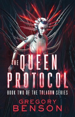 The Queen Protocol (Tolagon Series Book 2) - Benson, Gregory
