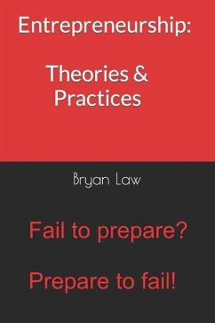 Entrepreneurship: Theories & Practices - Law, Bryan