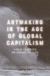 Artmaking in the Age of Global... - Bild 1