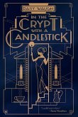 In the Crypt with a Candlestick: A Mystery
