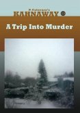 A Trip Into Murder: Kahnaway, Episode 13