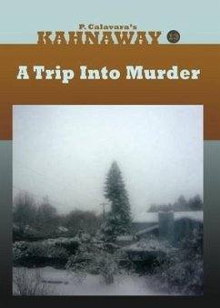 A Trip Into Murder - Calavara, P.