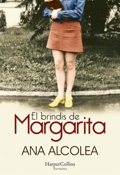 El Brindis de Margarita (Margarita's Toast - Spanish Edition) - Alcolea, Ana