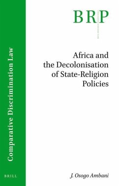 Africa and the Decolonisation of State-Religion Policies - Osogo Ambani, John