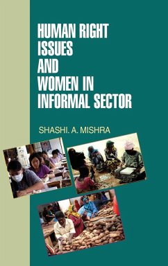 Human Rights Issues and Women in Informal Sectors - Mishra, S. A.