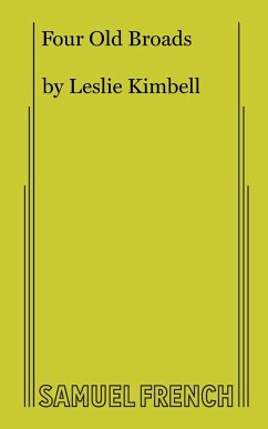 Four Old Broads - Kimbell, Leslie,