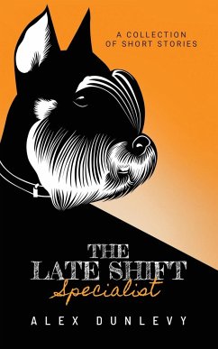 The Late Shift Specialist - Dunlevy, Alex