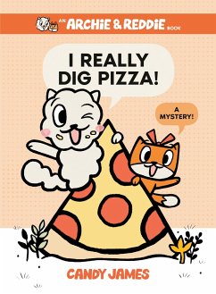 I Really Dig Pizza! - James, Candy