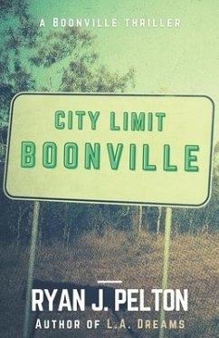 Boonville: A Boonville Thriller - Pelton, Ryan J.