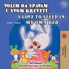 I Love to Sleep in My Own Bed (Serbian English Bilingual Book for Kids) - Admont, Shelley; Books, Kidkiddos