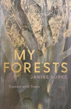 My Forests: Travels with Trees - Burke, Janine