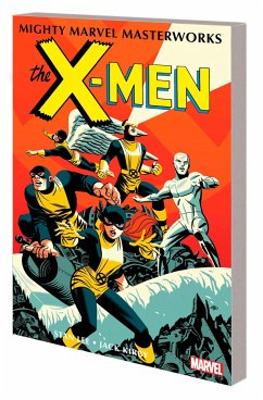Mighty Marvel Masterworks: The X-Men Vol. 1 - The Strangest Super Heroes of All - Lee, Stan