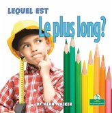 Lequel Est Le Plus Long? (Which Is Longest?) Lequel Est Le Plus Long? (Which Is Longest?)