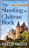 The Shooting at the Chateau Rock