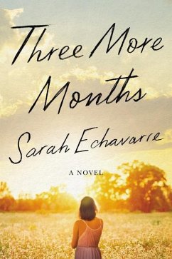 Three More Months - Echavarre, Sarah