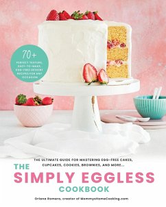 The Simply Eggless Cookbook - Romero, Oriana